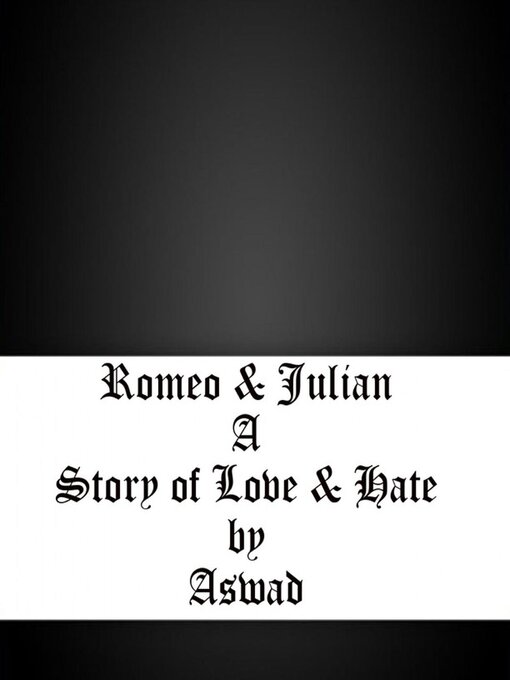 Title details for Romeo & Julian--A Story of Love & Hate by Aswad * - Available
